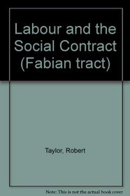 Labour and the Social Contract (Fabian tract ; 458)