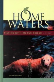 Home Waters: Fishing With an Old Friend (Thorndike Press Large Print Americana Series)