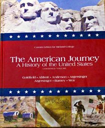 The American Journey: A History of the United States, Combined Volume (Custom Edition for Midland College
