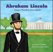 Abraham Lincoln: Lawyer, President, Emancipator (Biographies) (Spanish Edition)