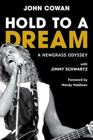 Hold to a Dream: A Newgrass Odyssey