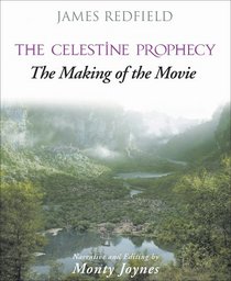 The Celestine Prophecy: The Making of the Movie