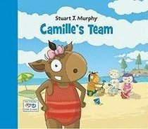 Camille's Team (I See I Learn) (Stuart J. Murphy's I See I Learn Series)