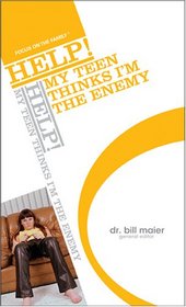 HELP! My Teen Thinks I'm the Enemy (The Help! Series)