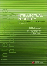 Intellectual Property: Cases, Materials and Commentary