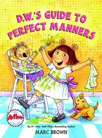 D.W.'s Guide to Perfect Manners