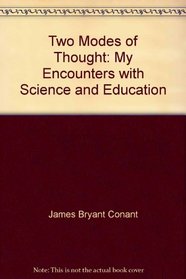 Two Modes of Thought: My Encounters with Science and Education