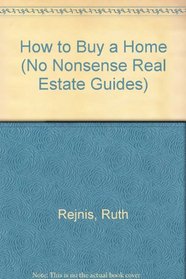 How to Buy a Home (No Nonsense Real Estate Guides)