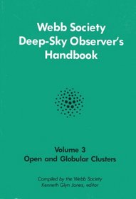 Webb Society Deep-Sky Observer's Handbook-Vol. 3-Open and Globular Clusters