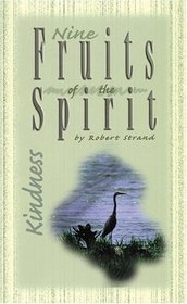 Kindness (Nine Fruits of the Spirit)