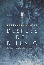Despues del diluvio (After the Flood) (Spanish Edition)