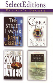 Reader's Digest Select Editions, Vol 4:  The Street Lawyer / Message in a Bottle / The Cobra Event / Sooner or Later