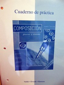 Cuaderno de trabajo to accompany Composicion: Proceso y sintesis