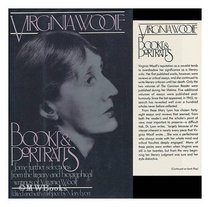 Books and portraits: Some further selections from the literary and biographical writings of Virginia Woolf