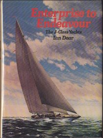 Enterprise to Endeavour: The J-Class yachts