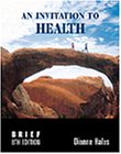 Invitation to Health, Brief Edition with Self-Assessements