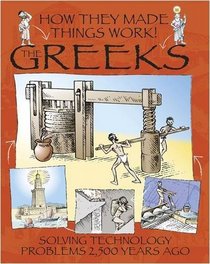 Greeks (How They Made Things Work)