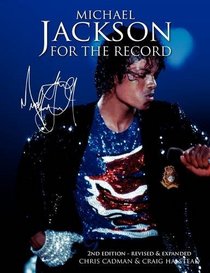 Michael Jackson For The Record - 2nd Edition Revised and Expanded