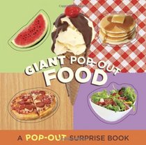 Giant Pop-Out Food: A Pop-Out Surprise Book
