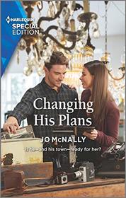 Changing His Plans (Gallant Lake Stories, Bk 4) (Harlequin Special Edition, No 2787)