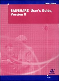 SAS/SHARE User's Guide, Version 8