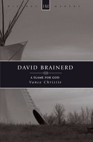 David Brainerd: A Flame for God (History Makers)