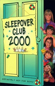Sleepover Club 2000 (Sleepover Club S.)