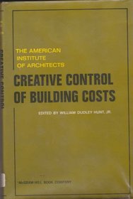 Creative Control of Building Costs