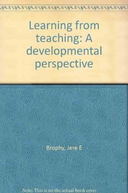 Learning from teaching: A developmental perspective