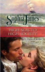 High Seas to High Society (Wellinghams, Bk 1) (Harlequin Historical, No 888)