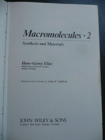 Macromolecules, Vol. 2: Synthesis and Materials