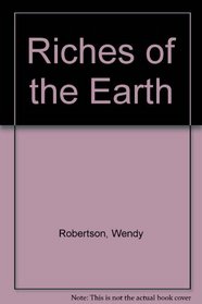 Riches of the Earth