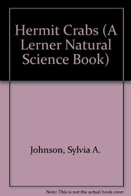 Hermit Crabs (A Lerner Natural Science Book)