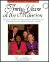 Thirty Years at the Mansion: Recipes and Recollections from the Arkansas Governor's Mansion