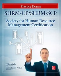 SHRM-CP/SHRM-SCP Certification Practice Exams (All in One)