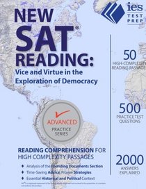 New SAT Reading: Vice and Virtue in the Exploration of Democracy (Advanced Practice Series)