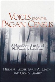 Voices from the Pagan Census: A National Survey of Witches and Neo-Pagans in the United States (Studies in Comparative Religion)