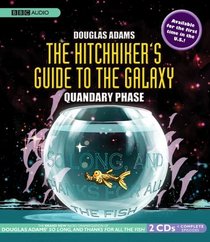The Hitchhiker's Guide to the Galaxy The Quandary Phase