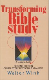 Transforming Bible Study: A Leader's Guide