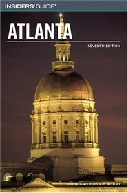 Insiders' Guide to Atlanta (7th Edition)