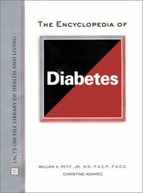 The Encyclopedia of Diabetes (Facts on File Library of Health and Living)
