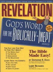 REVELATION (God's Word for the Biblically Inept)