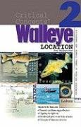 Walleye Location: Finding Walleyes in Lakes, Rivers, and Reservoirs : Book 2 (Scerp Monograph Series)