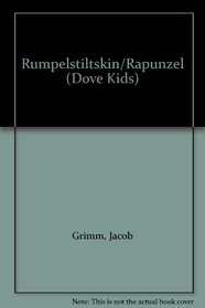 Rumpelstiltskin/Rapunzel (Dove Kids)