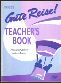 Gute Reise! 2: Teachers' Book Stage 2