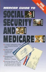 1998 Mercer Guide to Social Security and Medicare (Serial)