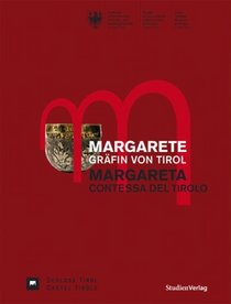 Margarete - Grfin von Tirol