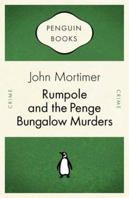 Rumpole and the Penge Bungalow Murders (Penguin Celebrations)