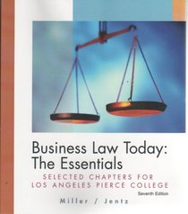 Business Law Today: The Essentials - Los Angeles Pierce College Custom Ed.