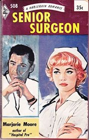 Senior Surgeon (aka Sister Nairn) (Harlequin Romance, No 508)
